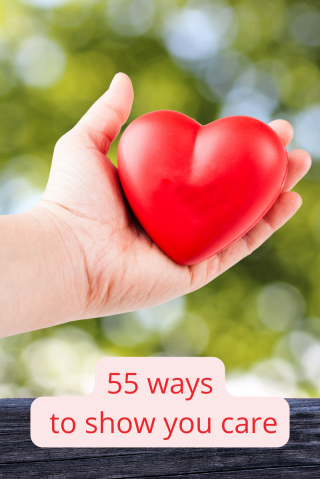 image hand holding a heart shape,  caption 55 ways to show you care